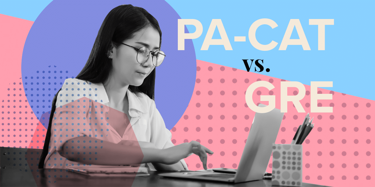 PA-CAT vs. GRE: What You Need to Know for PA School