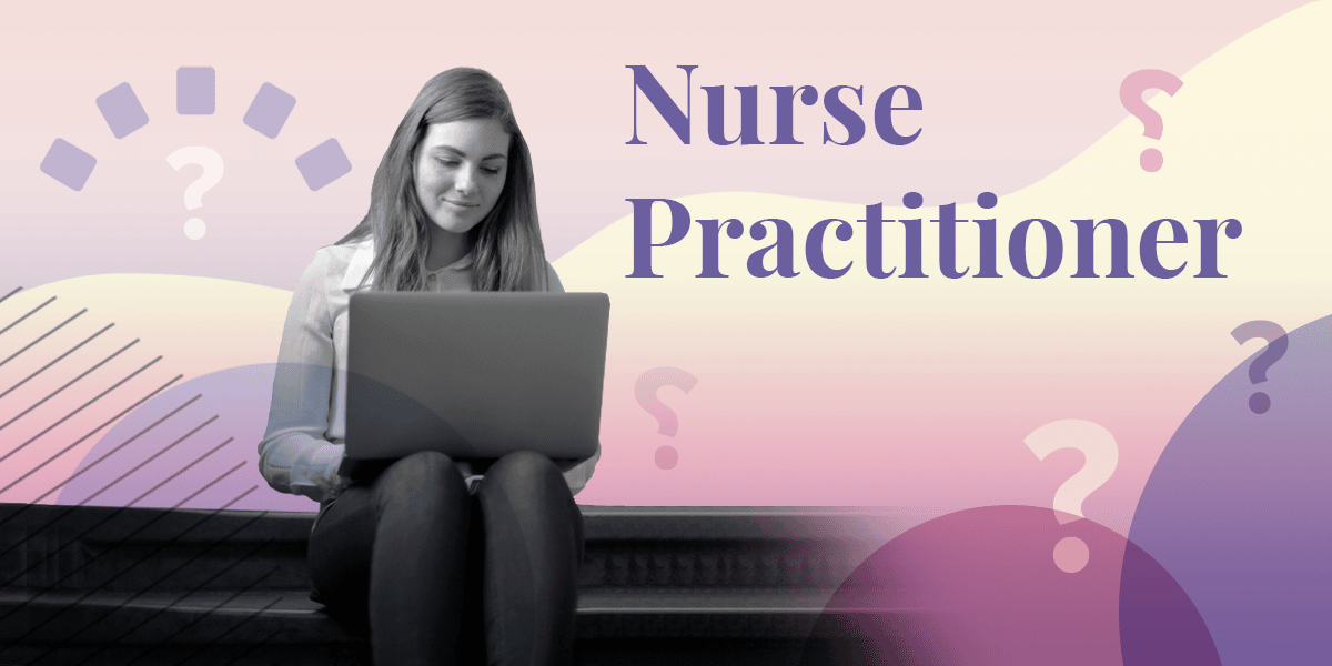 How Do You Choose the Right Specialty as a Nurse Practitioner?
