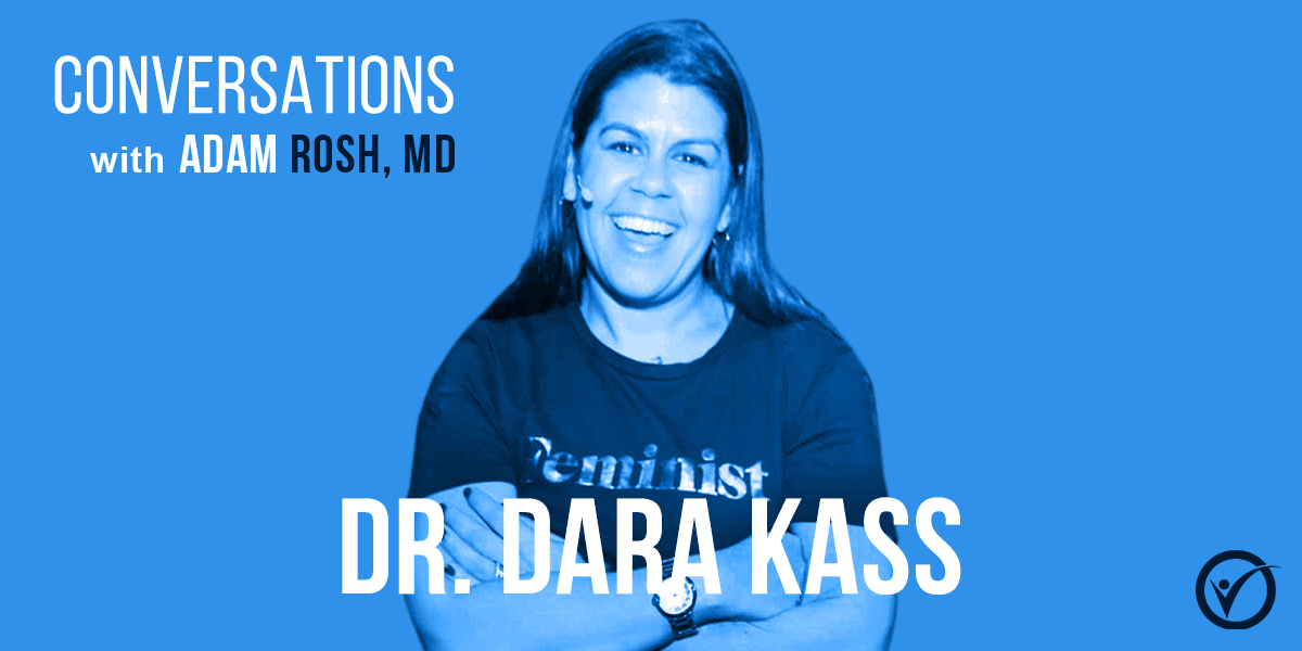 A conversation with Dr. Dara Kass