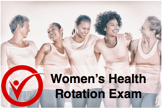 Womens Health Rotation Exam