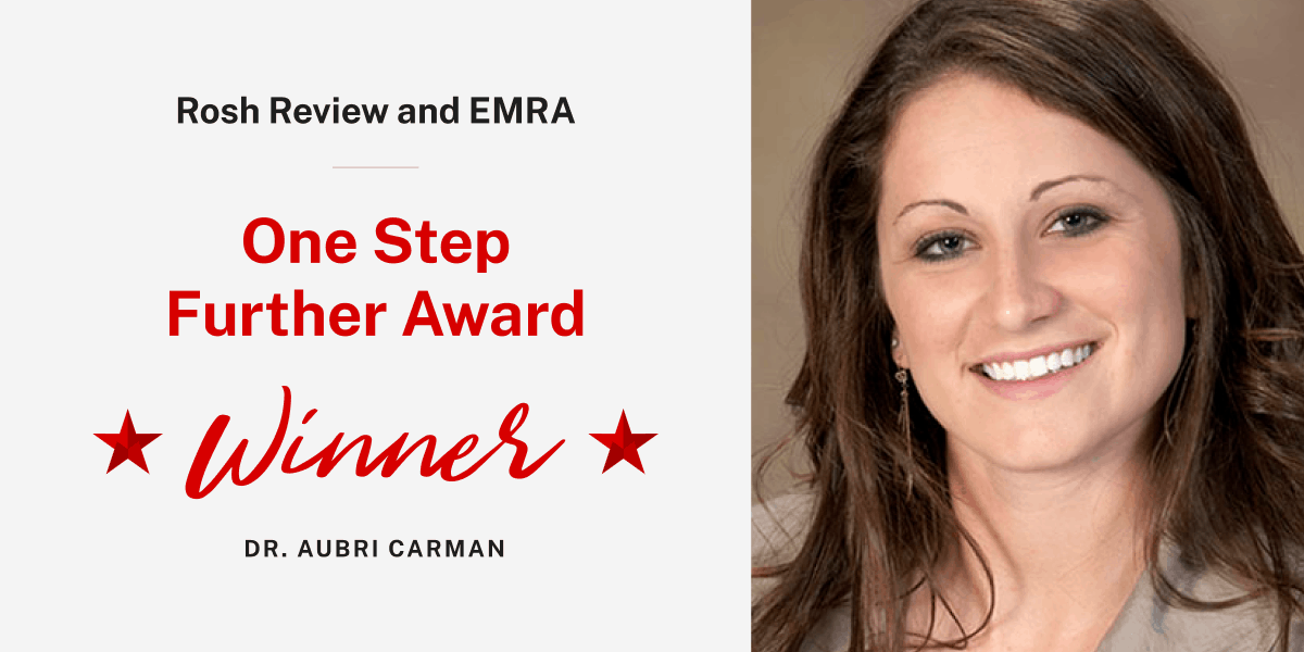 2019 EMRA/Rosh Review One Step Further Scholarship winner